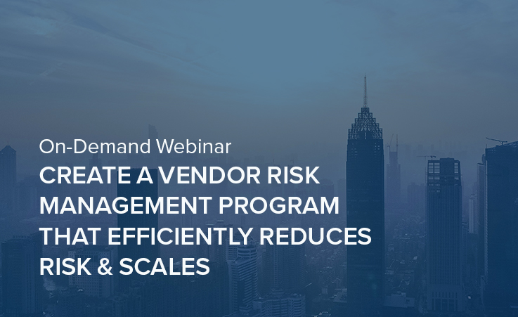 Create a Vendor Risk Management Program That Efficiently Reduces Risk ...